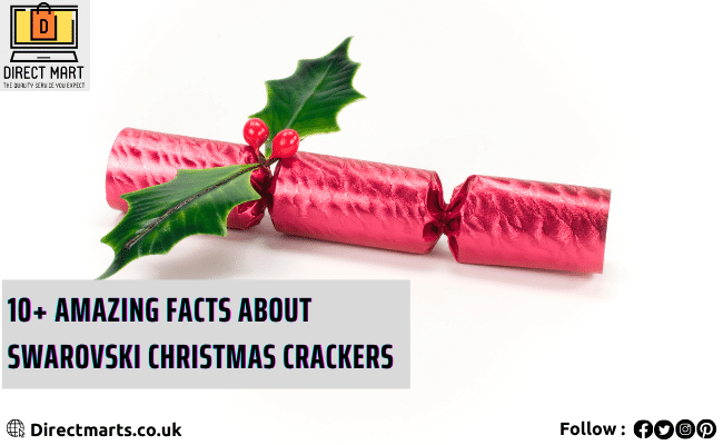 10+ Amazing Facts About Swarovski Christmas Crackers